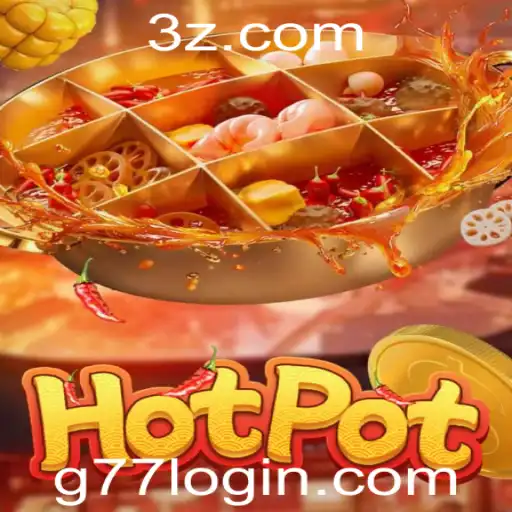 Descubra o Fascinante Mundo do Jogo Hotpot e o Desafio do Login G77
